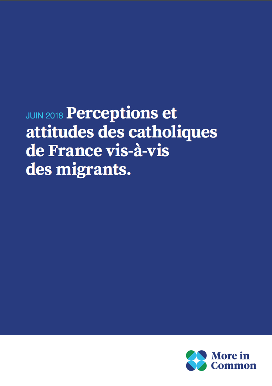Perceptions et attitudes des catholiques de France à l’égard des migrants