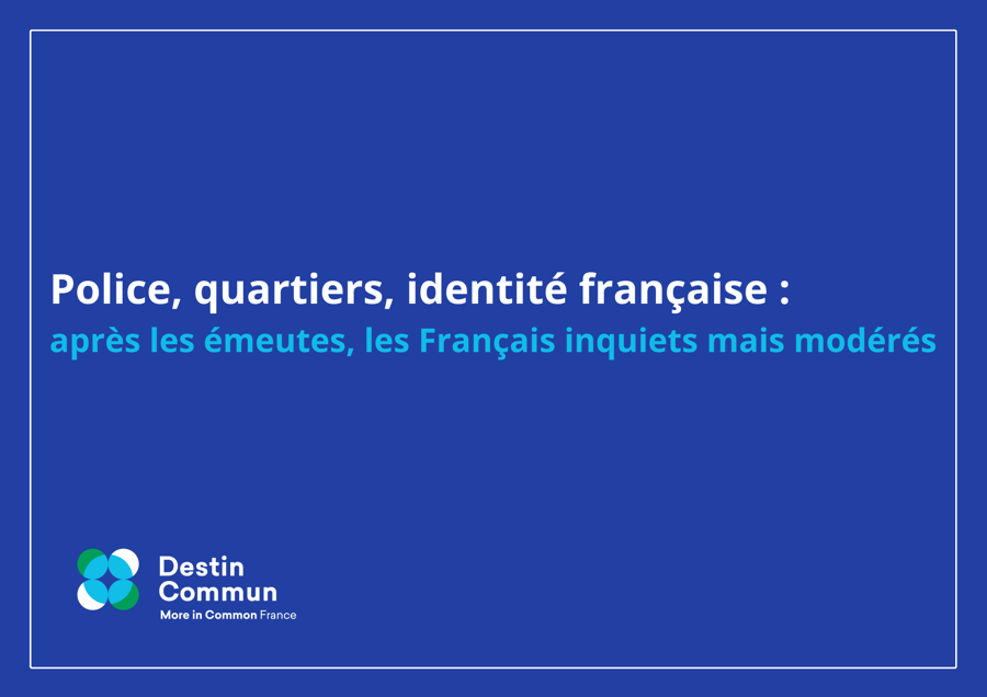 Police, quartiers, identité française : après les émeutes, les Français inquiets mais modérés