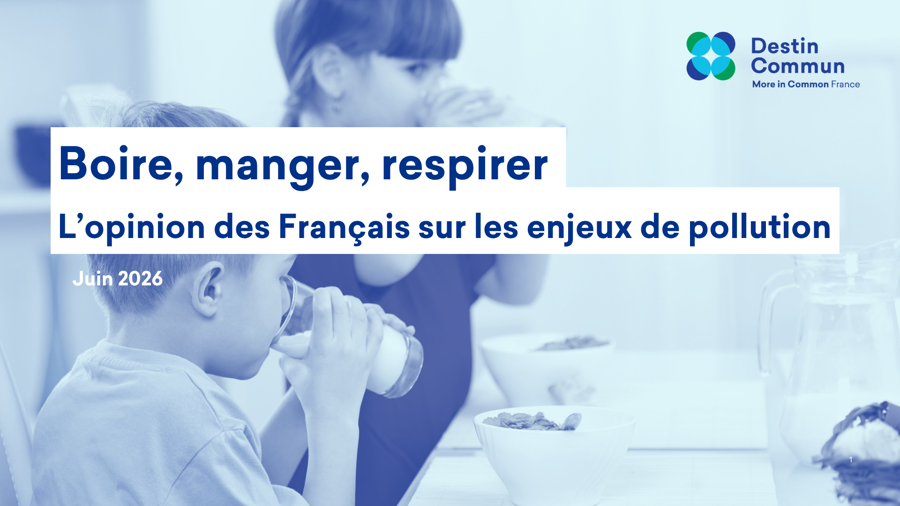 Boire manger respirer : l'opinion des Français sur les enjeux de pollution